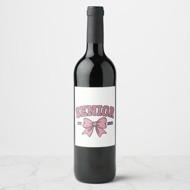 Senior 2025 Coquette Class of 2025 Pink Bows Wine Label (Front)