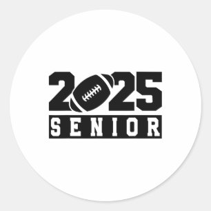 Senior 2025 Footll High School Graduate Cl Of 2025 Classic Round Sticker