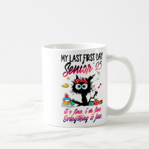 Senior 2025 Graduation My Last First Day Of Cl Of Coffee Mug