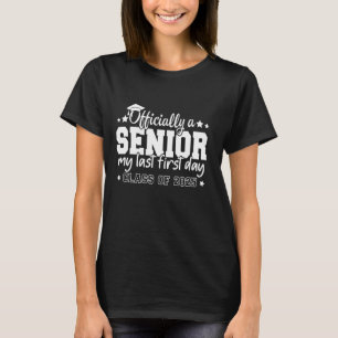 Senior 2025 Graduation My Last First Day Of Class T-Shirt