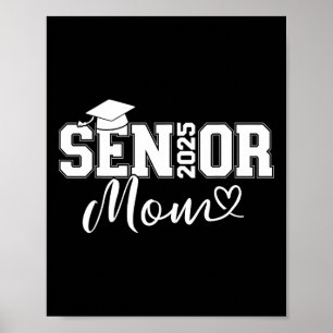 Senior 2025 Mum For University Graduation Cl Of  Poster