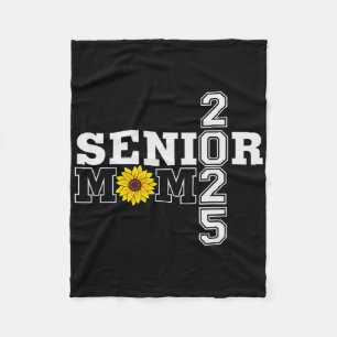 Senior 2025 Mum Sunflower Cl Of 2025 Proud Mum Gra Fleece Blanket