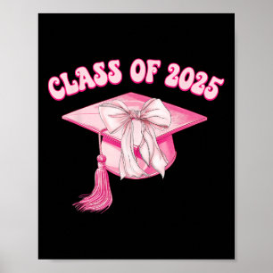 Senior 2025 Pink Coquette Bow Cap Cl Of 2025 Gradu Poster