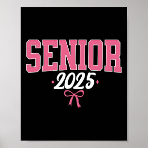 Senior 2025 Pink Coquette Bow Cl Of 2025 Graduatio Poster
