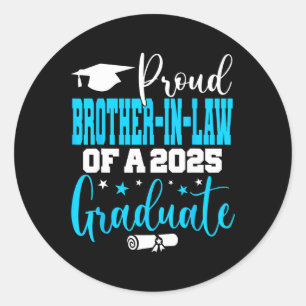 Senior 2025 Proud Brother-in-law Of A Cl Of 2025 G Classic Round Sticker