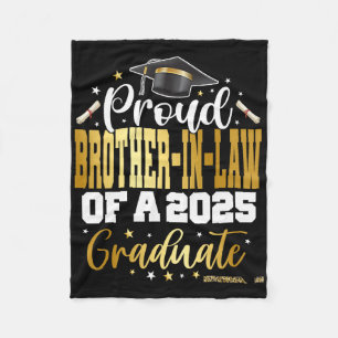 Senior 2025 Proud Brother-in-law Of A Cl Of 2025 G Fleece Blanket
