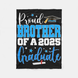Senior 2025 Proud Brother Of A Cl Of 2025 Graduate Fleece Blanket