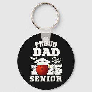 Senior 2025 Proud Dad Of A Cl Of 2025 Bowling Grad Key Ring