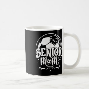 Senior 2025 Soccer Mum High School Graduation Outf Coffee Mug