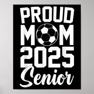 Senior 2025 Soccer Mum High School Graduation Outf Poster