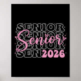 Senior 2026 Cl Of 2026 Pink Coquette Bow Girls Gro Poster