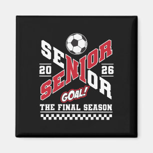 Senior 2026 Cl Of 2026 The Final Season Soccer Mum Magnet