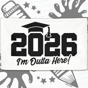 Senior 2026 Class of 2026 Graduation Outta Here Banner