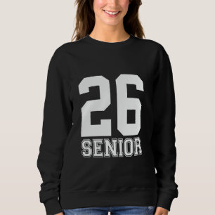 Senior 2026 Class of 2026 Seniors Graduation 2026  Sweatshirt