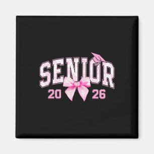Senior 2026 Coquette Pink Bow Girls Cl Of 2026 Gra Magnet