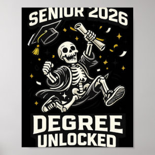 Senior 2026 Degree Unlocked Graduation Skeleton Gr Poster