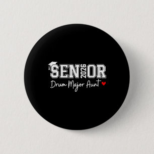 Senior 2026 Drum Major Aunt Marching Graduation Gr 6 Cm Round Badge