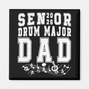 Senior 2026 Drum Major Dad Graduation Graduate Sen Magnet