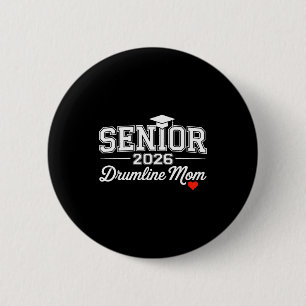 Senior 2026 Drumline Mom Proud Survivor Design 6 Cm Round Badge