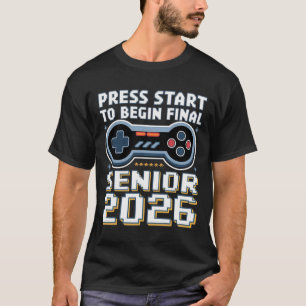 Senior 2026 Gamer Mode On Press Start Final Level T-Shirt