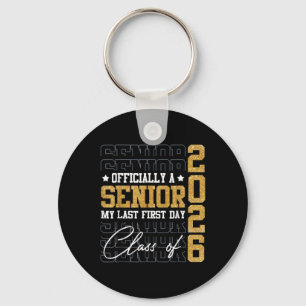 Senior 2026 Graduation My Last First Day Of Cl Of Key Ring