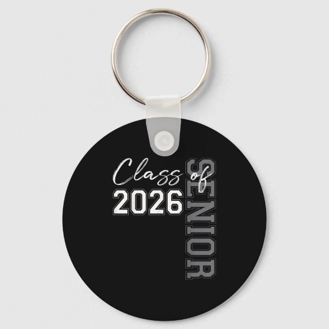 Senior 2026 Graduation My Last First Day Of Class  Key Ring (Front)