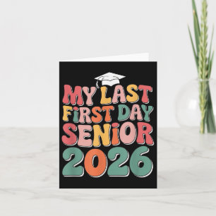 Senior 2026 Last First Day School Cl Of 2026 Gradu Card