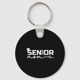 Senior 2026 Mum Proud Mum Of A Senior Cl 2026 Grad Key Ring