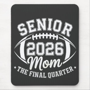 Senior 2026 Mum The Final Quarter Mouse Pad