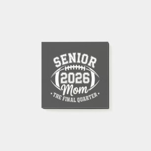Senior 2026 Mum The Final Quarter Post-it Notes
