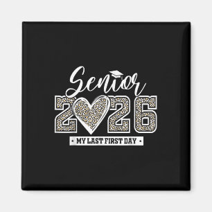 Senior 2026 My Last First Day Leopard Graduation C Magnet