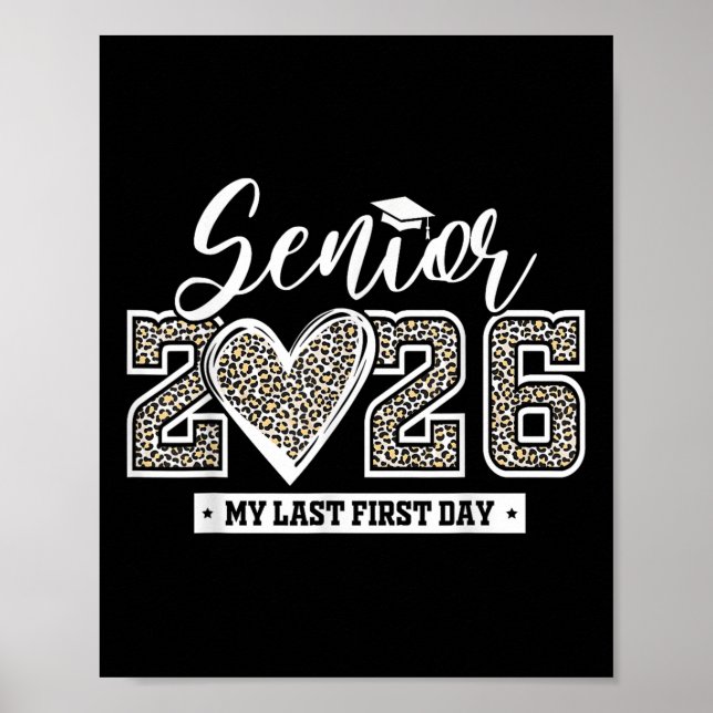 Senior 2026 My Last First Day Leopard Graduation C Poster (Front)