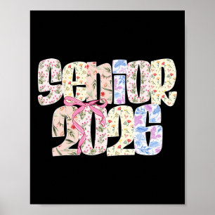 Senior 2026 Pastel Coquette Bow Floral Graduation Poster