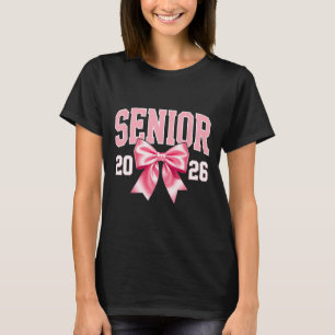 Senior 2026 Pink Bow Cute Girly Graduation Cl Of 2 T-Shirt