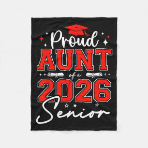 Senior 2026 proud aunt of a 2026 senior graduate fleece blanket