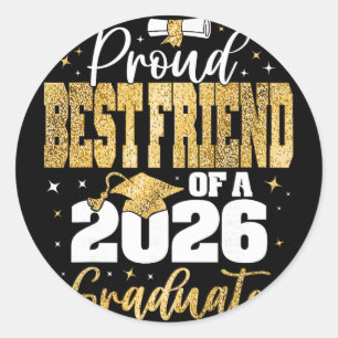 Senior 2026 Proud Best-friend Of A Cl Of 2026 Grad Classic Round Sticker