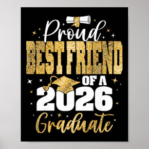 Senior 2026 Proud Best-friend Of A Cl Of 2026 Grad Poster