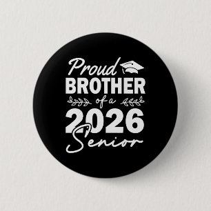 Senior 2026 Proud Brother Of A Cl Of 2026 Senior G 6 Cm Round Badge