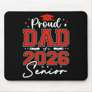 Senior 2026 Proud Dad Of A 2026 Senior Graduate Gr Mouse Pad