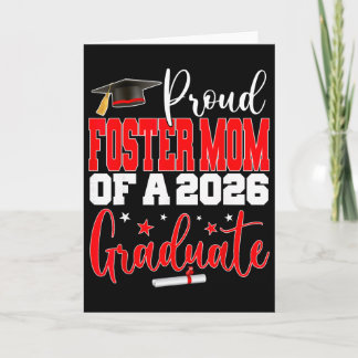 Senior 2026 Proud Foster-mum Of A Cl Of 2026 Gradu Card