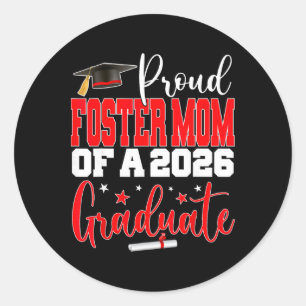 Senior 2026 Proud Foster-mum Of A Cl Of 2026 Gradu Classic Round Sticker
