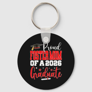 Senior 2026 Proud Foster-mum Of A Cl Of 2026 Gradu Key Ring
