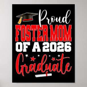 Senior 2026 Proud Foster-mum Of A Cl Of 2026 Gradu Poster