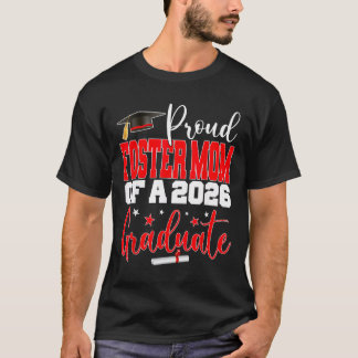 Senior 2026 Proud Foster-mum Of A Cl Of 2026 Gradu T-Shirt