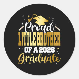 Senior 2026 Proud Little-brother Of A Cl Of 2026 G Classic Round Sticker