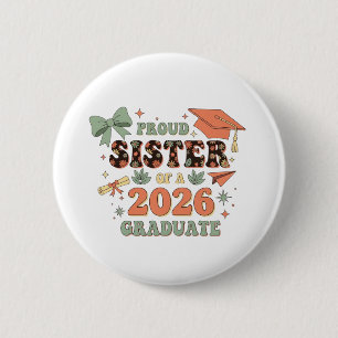 Senior 2026 Proud Sister of A 2026 Graduate Family 6 Cm Round Badge