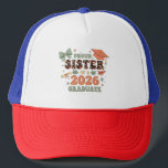 Senior 2026 Proud Sister of A 2026 Graduate Family Trucker Hat<br><div class="desc">Senior 2026 Proud Sister of A 2026 Graduate Family Coquette</div>