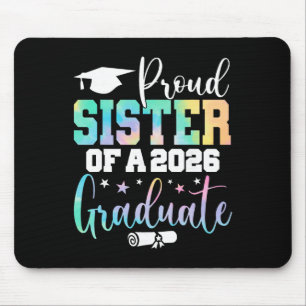 Senior 2026 Proud Sister Of A Cl Of 2026 Graduate Mouse Pad