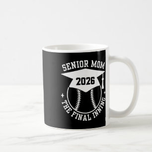 Senior 2026 Proud Softball Mum The Final Inning Gr Coffee Mug