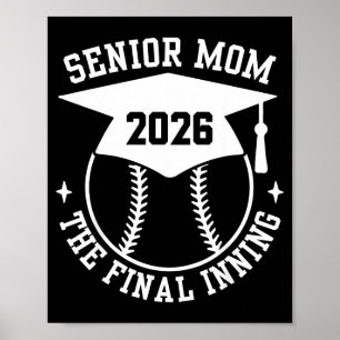 Senior 2026 proud softball mum the final inning poster